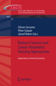 Robust Control and Linear Parameter Varying Approaches: Application to Vehicle Dynamics