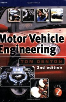 Motor Vehicle Engineering: The UPK for NVQ Level 2