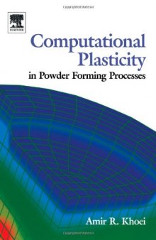 Computational Plasticity in Powder Forming Processes