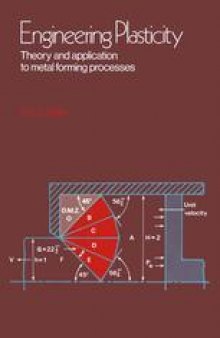 Engineering Plasticity: Theory and Application to Metal Forming Processes