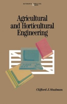 Agricultural and Horticultural Engineering. Principles, Models, Systems and Techniques