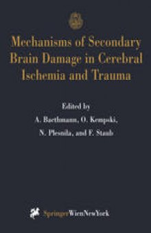 Mechanisms of Secondary Brain Damage in Cerebral Ischemia and Trauma