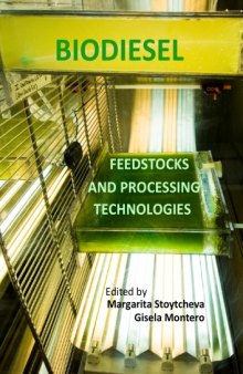 Biodiesel: Feedstocks and Processing Technologies