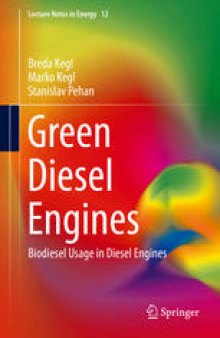 Green Diesel Engines: Biodiesel Usage in Diesel Engines