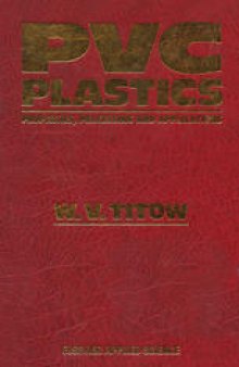 PVC Plastics: Properties, Processing, and Applications
