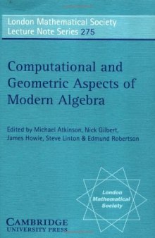 Computational and Geometric Aspects of Modern Algebra (London Mathematical Society Lecture Note Series)