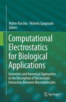 Computational Electrostatics for Biological Applications: Geometric and Numerical Approaches to the Description of Electrostatic Interaction Between Macromolecules