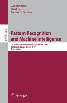 Pattern Recognition and Machine Intelligence: Second International Conference, PReMI 2007, Kolkata, India, December 18-22, 2007. Proceedings