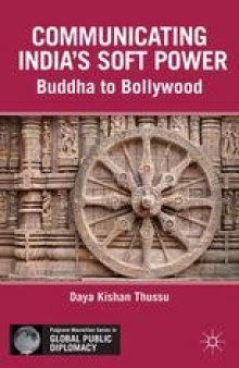 Communicating India’s Soft Power: Buddha to Bollywood