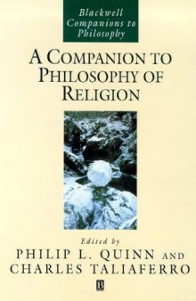 A Companion to Philosophy of Religion (Blackwell Companions to Philosophy)