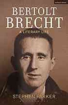 Bertolt Brecht. A literary life