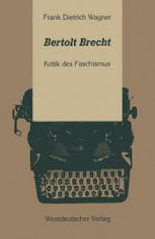 Bertolt Brecht: Kritik des Faschismus