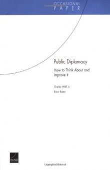 Public Diplomacy How to Think about and Improve It