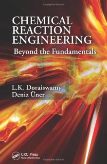 Chemical Reaction Engineering: Beyond the Fundamentals