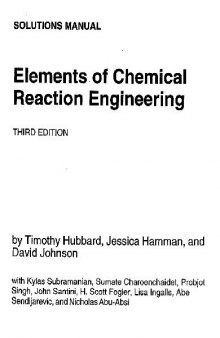 Elements of Chemical Reaction Engineering - Solutions Manual