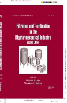 Filtration and Purification in the Biopharmceutical Industry, Vol. 174