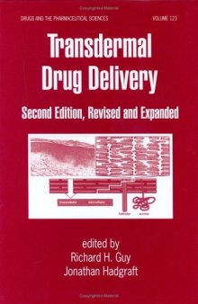 Transdermal Drug Delivery Systems: Revised and Expanded