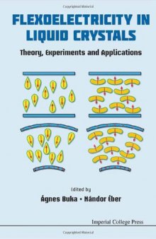 Flexoelectricity in Liquid Crystals: Theory, Experiments and Applications
