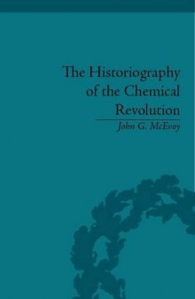 Historiography of the Chemical Revolution: Patterns of Interpretation in the History of Science