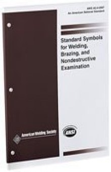 AWS A2.4 - 2007 Standard Symbols for Welding, Brazing and Nondestructive Examination