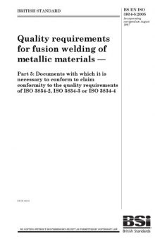 BS EN ISO 3834-5:2005: Quality requirements for fusion welding of metallic materials — Part 5