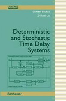 Deterministic and Stochastic Time-Delay Systems