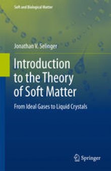 Introduction to the Theory of Soft Matter: From Ideal Gases to Liquid Crystals
