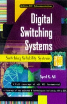 Digital Switching Systems: System Reliability and Analysis
