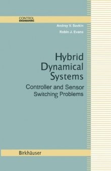 Hybrid dynamical systems: controller and sensor switching problems  