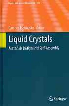 Liquid Crystals: Materials Design and Self-assembly