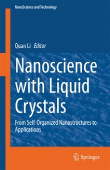 Nanoscience with Liquid Crystals: From Self-Organized Nanostructures to Applications