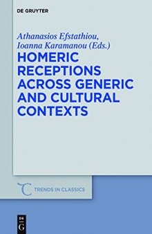 Homeric Receptions Across Generic and Cultural Contexts