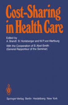 Cost-Sharing in Health Care: Proceedings of the International Seminar on Sharing of Health Care Costs Wolfsberg/Switzerland, March 20–23, 1979