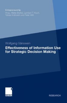 Effectiveness of Information Use for Strategic Decision Making: Direct Effects and Moderating Influences of Perceived Environmental Uncertainty and Cognitive Style  