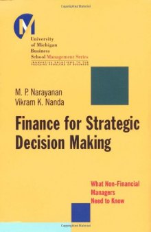 Finance for Strategic Decision-Making: What Non-Financial Managers Need to Know (J-B-UMBS Series)