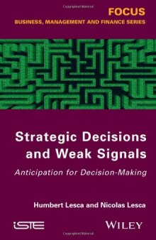 Strategic decisions and weak signals : anticipation for decision-making