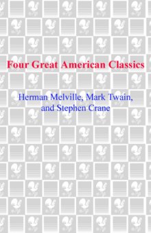Four Great American Classics (The Scarlet Letter, The Adventures of Huckleberry Finn, The Red Badge of Courage, Billy Budd, Sailor, and Other Stories)  