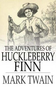 The Adventures of Huckleberry Finn (Floating Press)  