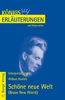Erläuterungen zu Aldous Huxley: Schöne neue Welt (Brave New World), 5. Auflage