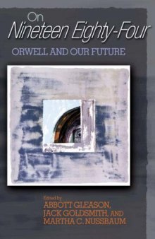 On "Nineteen Eighty-Four": Orwell and Our Future
