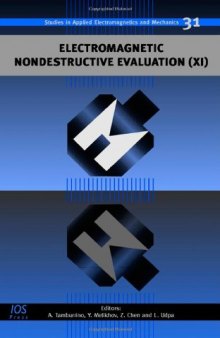 Electromagnetic Nondestructive Evaluation (XI) (Studies in Applied Electromagnetics and Mechanics) (No. 11)