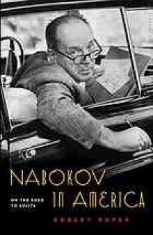 Nabokov in America : on the road to Lolita