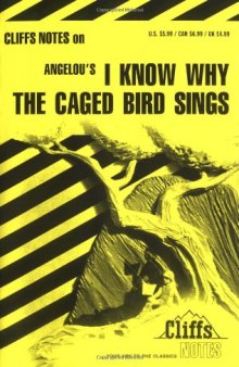I Know Why the Caged Bird Sings (Cliffs Notes)