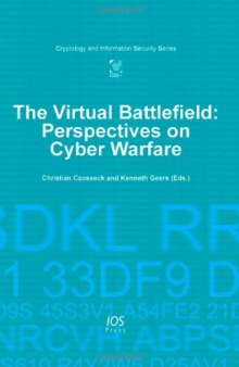 The Virtual Battlefield: Perspectives on Cyber Warfare