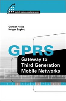GPRS: Gateway to Third Generation, Mobile Networks