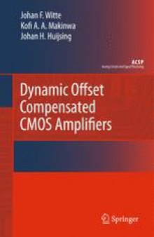 Dynamic Offset Compensated CMOS Amplifiers