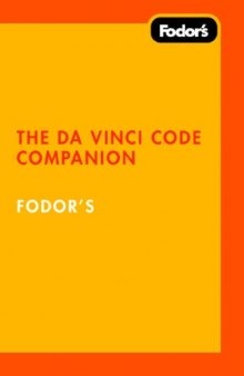Fodor's Guide to The Da Vinci Code: On the Trail of the Best-Selling Novel