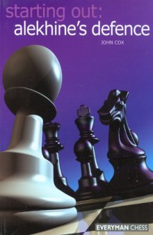 Alekhine's Defence (Starting Out)