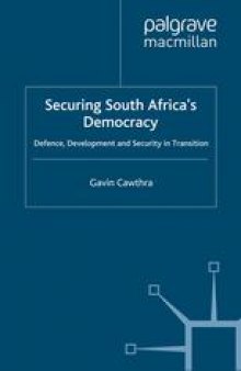 Securing South Africa’s Democracy: Defence, Development and Security in Transition