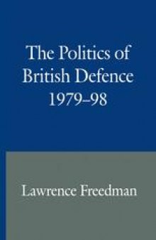 The Politics of British Defence 1979–98